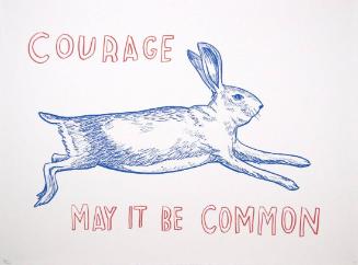 Untitled (Courage: May It Be Common)