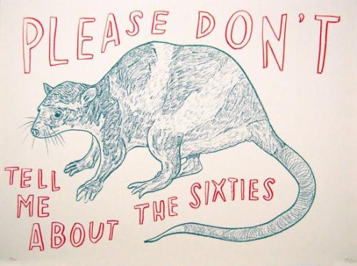 Untitled (Please Don't Tell Me About the Sixties)
